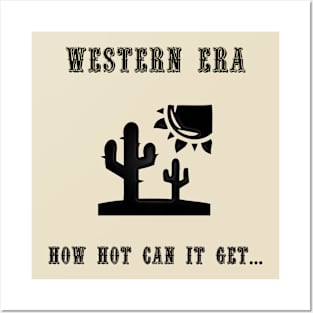 Western Slogan - How Hot Can It Get Posters and Art